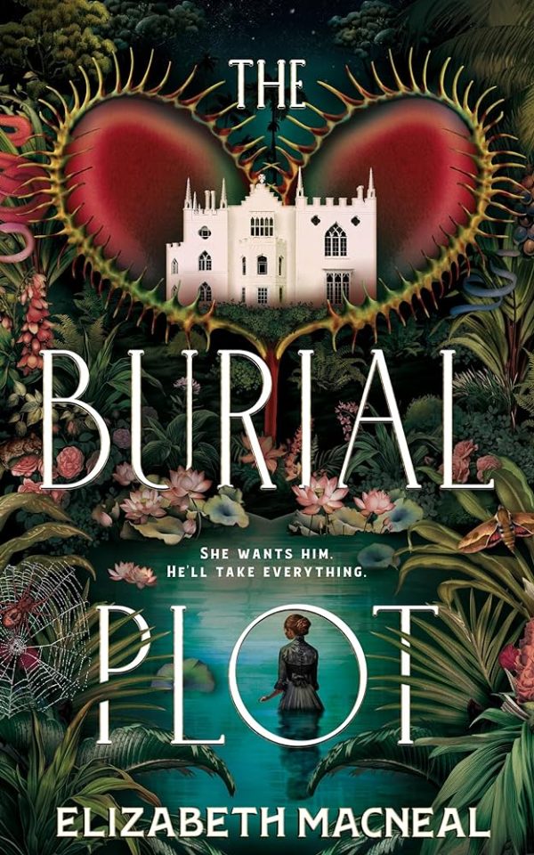 The Burial Plot : The bewitching, seductive gothic thriller from the author of The Doll Factory