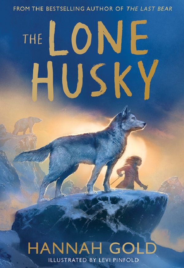 The Lone Husky, a brand new Arctic adventure from the Sunday Times best-selling author of THE LAST BEAR