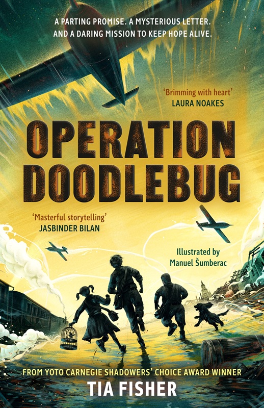Operation Doodlebug : a wartime story of friendship and courage